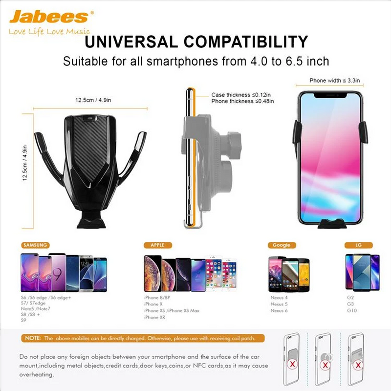Jabees Universal Car Mount Holder MCM-928, is a 2-in-1 universal car mount holder. Featuring Qi Wireless Fast Charging efficiency 74%, Smart Optical Sensor design for Auto-Clamping & Quick Releasing.