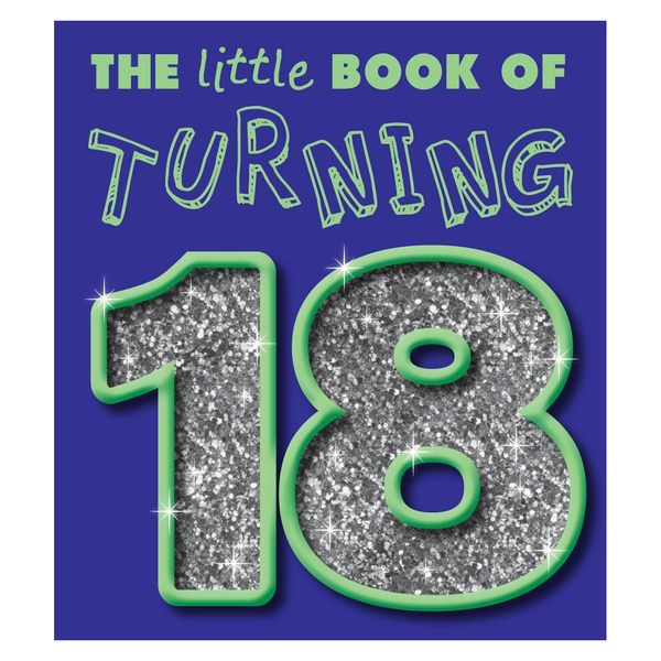The Little Book of Turning 18 Gift book Quips and quotes to cover every dilemma