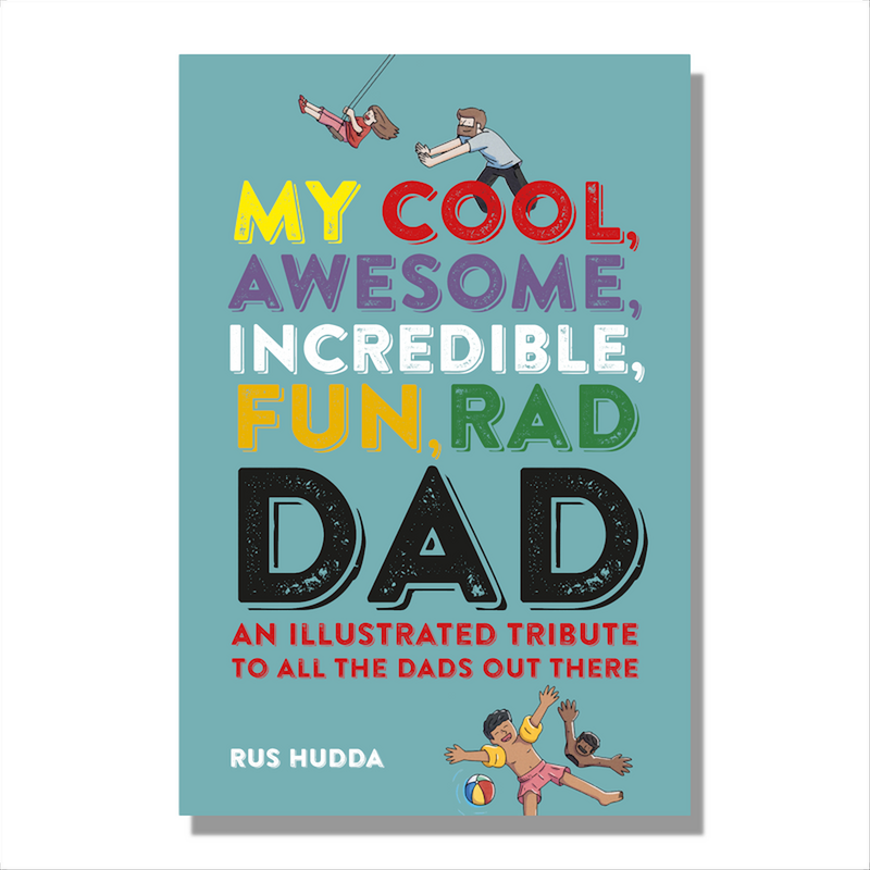 My Cool, Awesome Dad Cool book for dad Illustrated tribute to all the dads