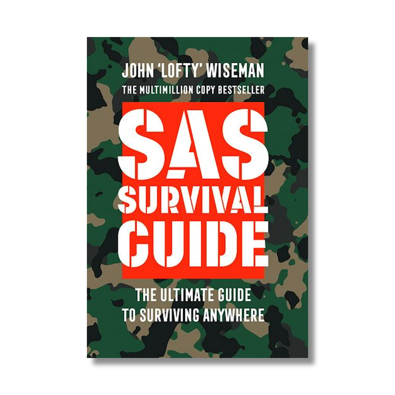 SAS Survival Guide Latest techniques on survival training and timeless advice Paperback Edition