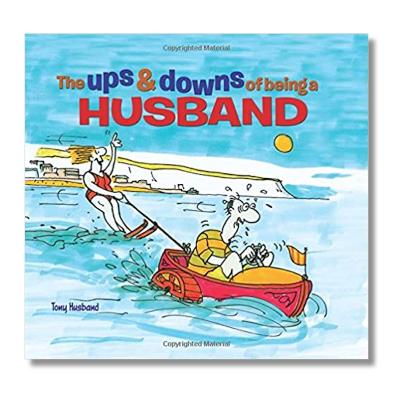 The Ups & Downs of being a Husband Perfect lighthearted present for husbands and wives Featuring more than 120 cartoons