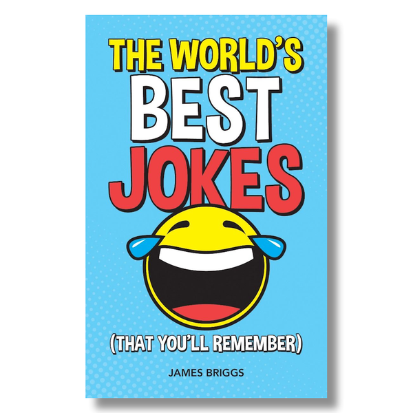 The Worlds Best Jokes Memorable jokes book Funny  and unforgettable lines to entertain